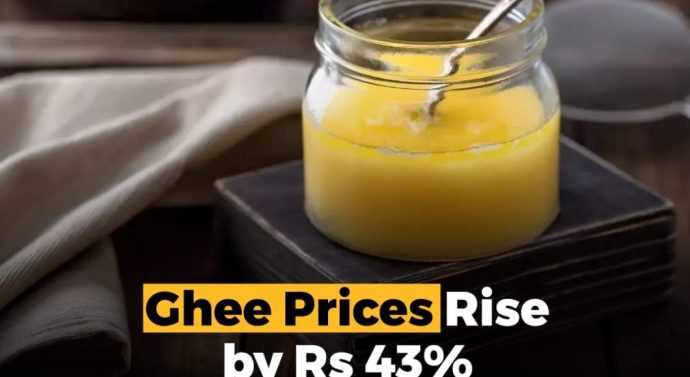 Ghee price rise by RS 43%