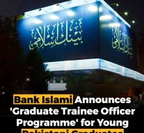 Bank Islami  announces Graduate Trainee Officer Programme for young Pakistanis