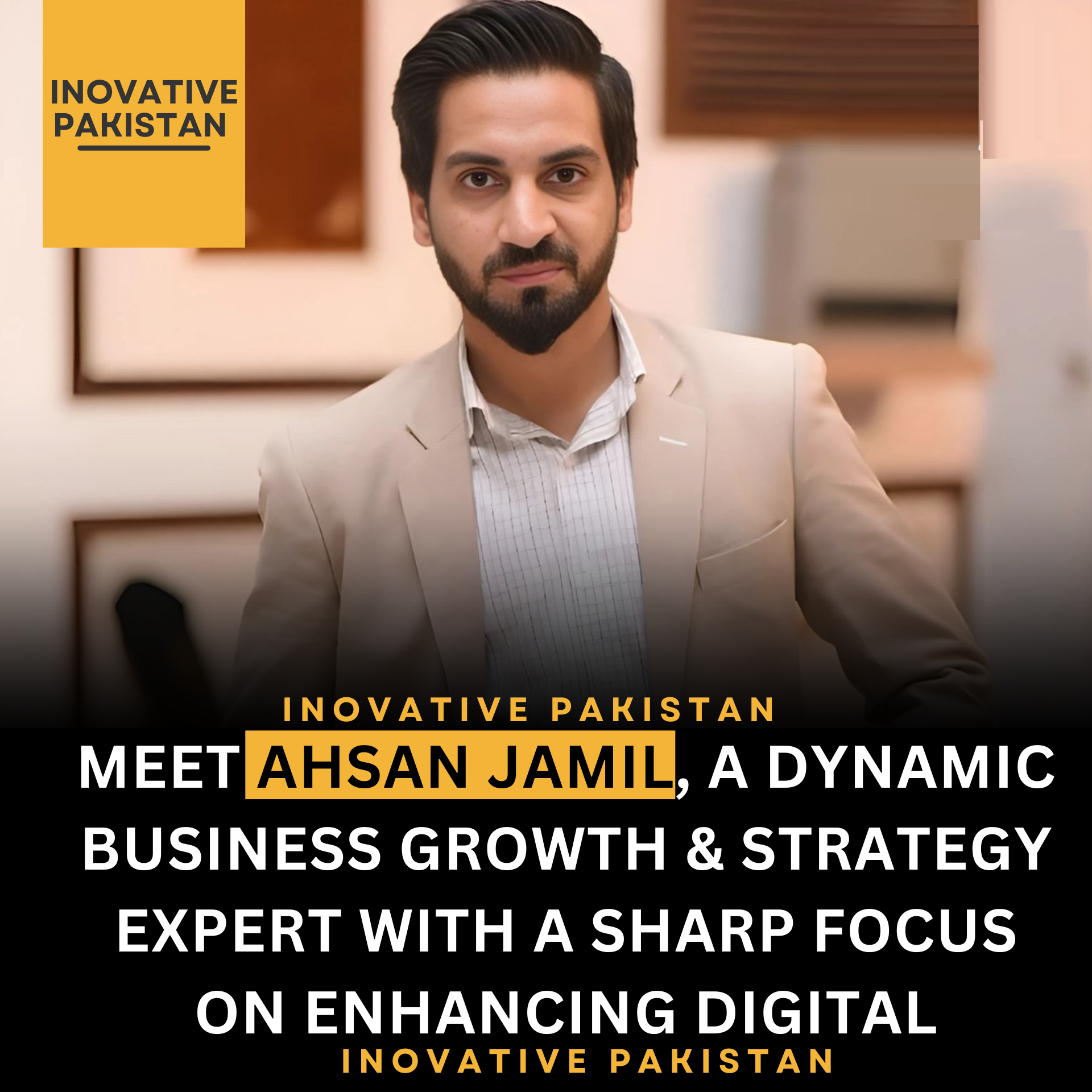 AHSAN JAMIL Driving Business Growth Through Digital Strategy