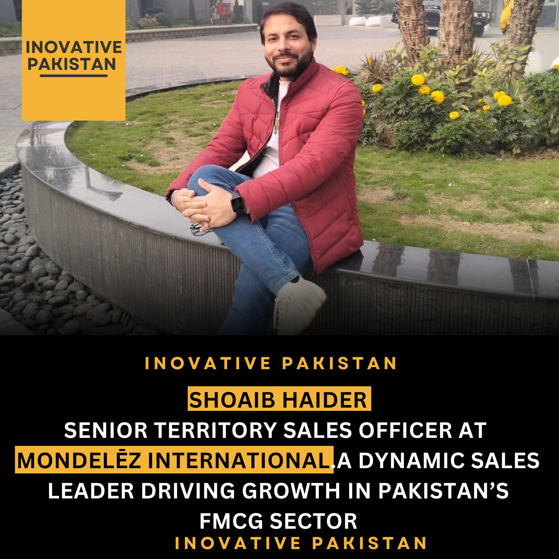 Shoaib Haider Senior Territory Sales Officer at Mondelēz International