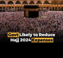 Government Is Likely to Lower Hajj Costs in 2024
